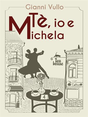 cover image of Tè, io e Michela